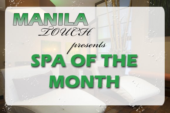 spa of the month feature manila touch
